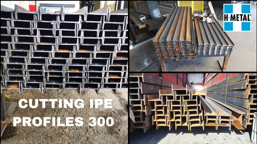 Cutting IPE 300 profiles